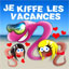 j'ador les vacanse